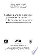 Evaluar para comprender y mejorar la docencia en la educación superior