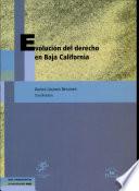 Evolución del derecho en Baja California