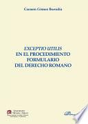 Exceptio utilis en el procedimiento formulario del derecho romano