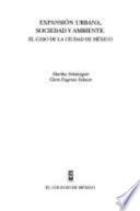 Expansión urbana, sociedad y ambiente