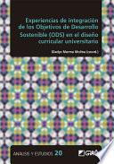 Experiencias de integración de los Objetivos de Desarrollo Sostenible (ODS) en el diseño curricular universitario