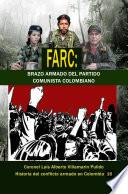 Farc: Brazo armado del Partido Comunista Colombiano