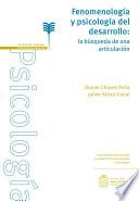 Fenomenología y psicología del desarrollo: la búsqueda de una articulación