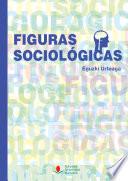 Figuras sociológicas