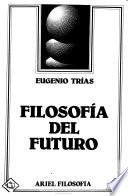 Filosofía del futuro