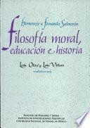 Filosofía moral, educación e historia