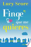 Finge que me quieres