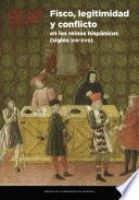 Fisco, legitimidad y conflicto en los reinos hispánicos (siglos XIII-XVII)