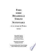 Foro sobre desarrollo Urbano sustentable en el Estado de Puebla