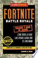 Fortnite Battle Royale: Trucos y guía de juego