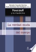 Foucault y la medicina. La verdad muda del cuerpo