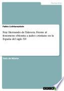 Fray Hernando de Talavera. Frente al fenomeno ebionita a judeo cristiano en la España del siglo XV