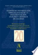 Fuentes de información especializadas de la Documentación: análisis y criterios de calidad