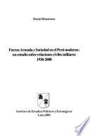 Fuerza armada y sociedad en el Perú moderno