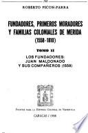 Fundadores, primeros moradores y familias coloniales de Mérida (1558-1810): Los fundadores