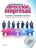 Fundamentos de dirección de empresas. Conceptos y habilidades directivas