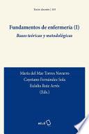 Fundamentos de enfermería (I). Bases teóricas y metodológicas