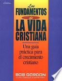 Fundamentos de La Vida Cristiana, Los