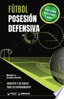 Fútbol. Posesión defensiva