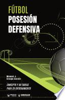 Fútbol. Posesión defensiva