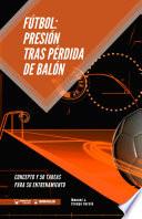 Fútbol. Presión tras pérdida de balón