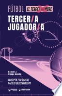 Fútbol. tercer/a jugador/a