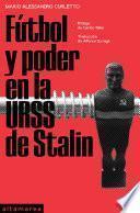 Fútbol y poder en la URSS de Stalin