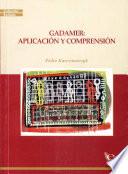 Gadamer: Aplicación y Comprensión