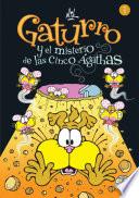 Gaturro 1. Gaturro y el misterio de las cinco Ágathas