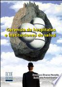 Gerencia de hospitales e instituciones de salud