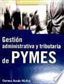 Gestión administrativa y tributaria de PYMES