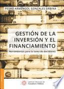 Gestión de la inversión y el financiamiento. Herramientas para la toma de decisiones