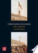 Gobernantes mexicanos, I: 1821-1910