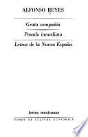 Grata compania. Pasado inmediato. Letras de la Nueva España