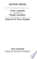 Grata compañía. Pasado inmediato. Letras de la Nueva España