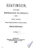 Guatimozin, último emperador de México