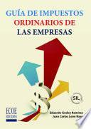 Guía de impuestos ordinarios de las empresas – 1ra edición