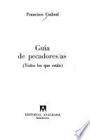 Guía de pecadores/as