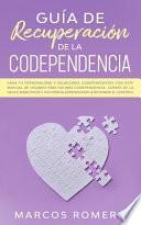 Guía de recuperación de la codependencia