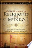 Guía Holman de Religiones del Mundo