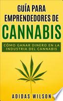 Guía para emprendedores de cannabis