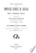 Guía práctica de la Ordenanza general de aduanas y leyes y disposiciones relativas