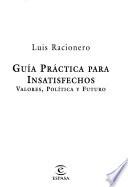 Guía práctica para insatisfechos