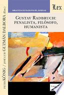 Gustav Radbruch: Penalista, filósofo, humanista