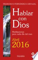 Hablar con Dios - Abril 2016