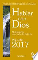 Hablar con Dios - Agosto 2017