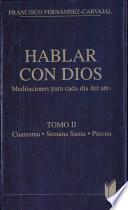 Hablar con Dios. Tomo II