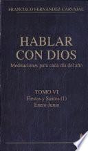 Hablar con Dios. Tomo VI