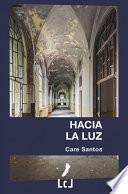 Hacia la luz