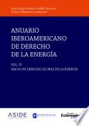 Hacia un derecho global de la energía. Vol IV.